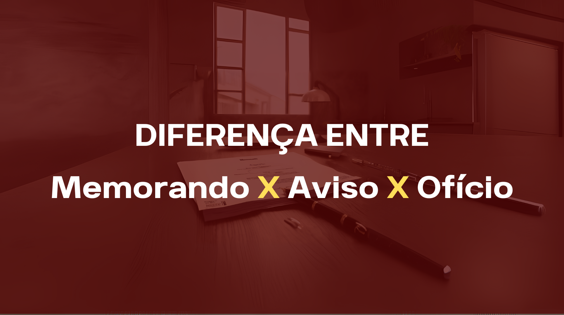 Diferença entre Memorando X Aviso X Ofício