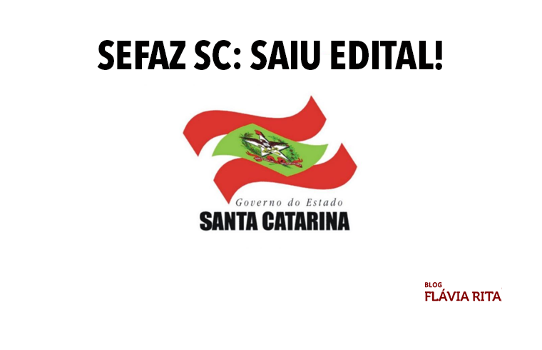 Concurso SEFAZ SC: saiu edital! 90 vagas e remuneração mais de R$ 20 mil.