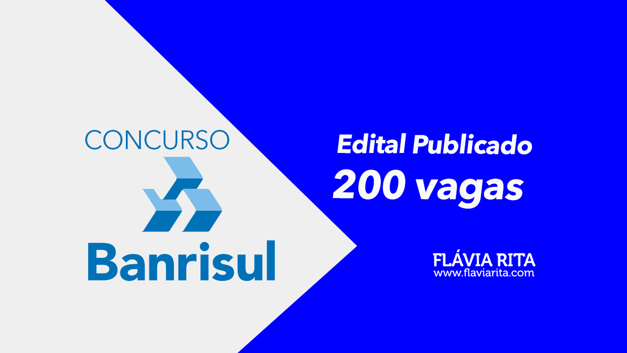 Concurso BANRISUL: edital publicado com 200 vagas