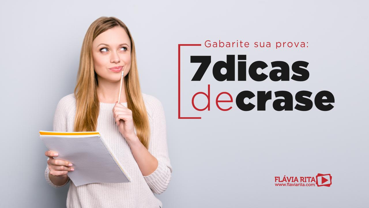 Usos de Crase – 7 dicas de usos para concurso (com exercícios)