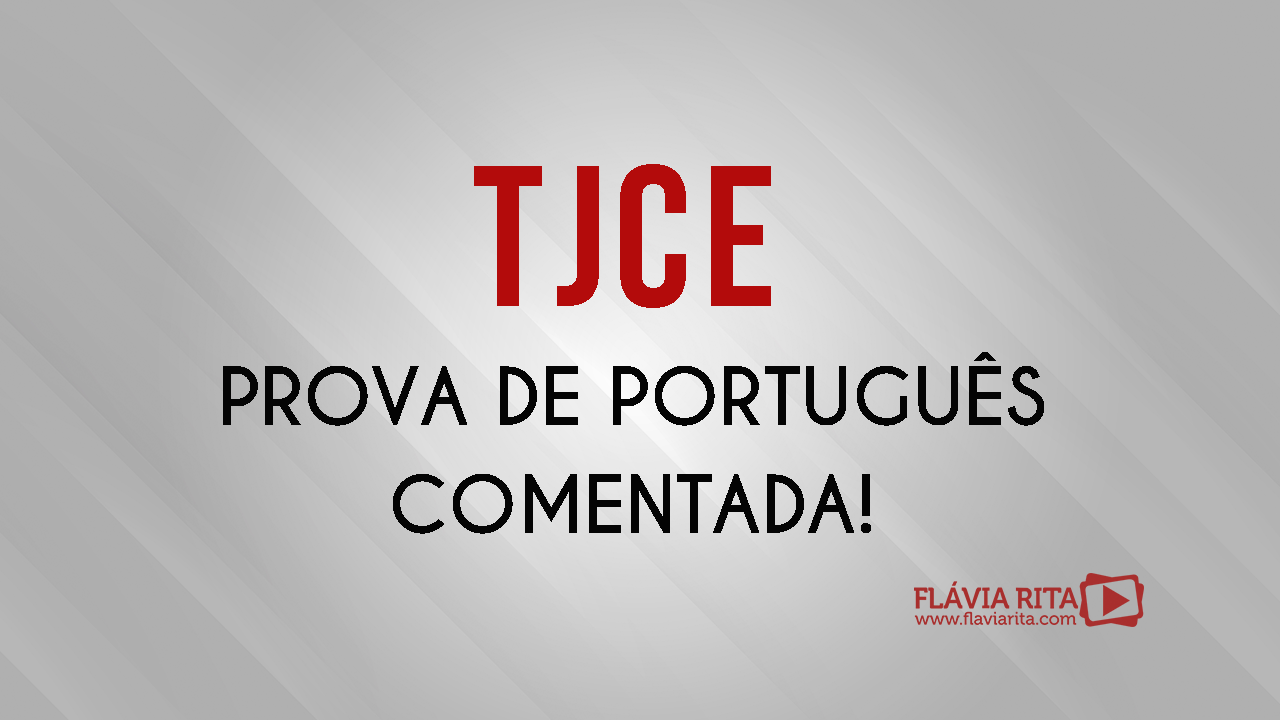 Prova de Português do TJCE Comentada