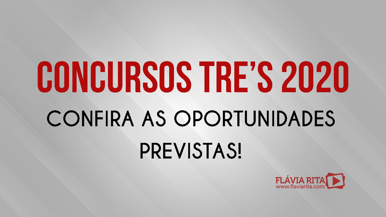 Concursos TRE’S 2020: confira as oportunidades previstas!