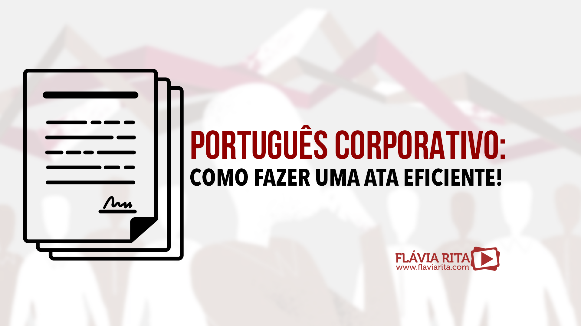Português Corporativo - Como fazer uma ata eficiente