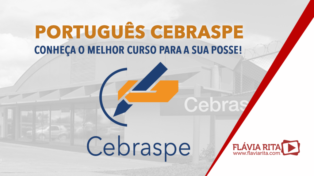 Português Cebraspe: conheça o melhor curso para a sua posse!