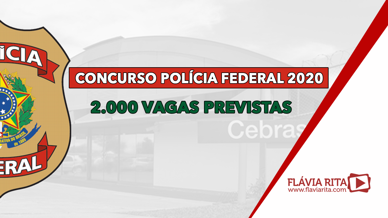 Concurso Polícia Federal Pf 2020 2 000 Vagas Previstas Confira