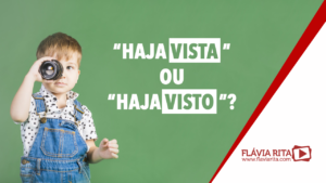 “Haja vista” ou “Haja visto”? Entenda agora qual a forma correta da locução "haja vista" e não cometa mais esse erro que pode custar a sua vaga no concurso dos seus sonhos.
