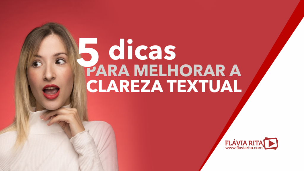5 dicas para melhorar a clareza textual