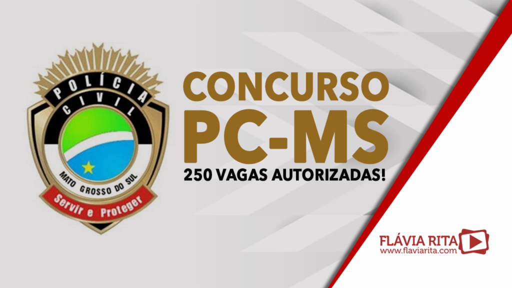 Concurso PC-MS : 250 vagas autorizadas!
