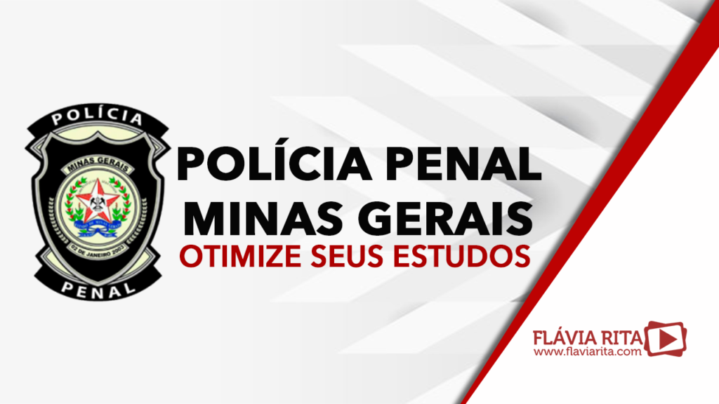 Concurso Polícia Penal MG: dicas para otimizar seus estudos