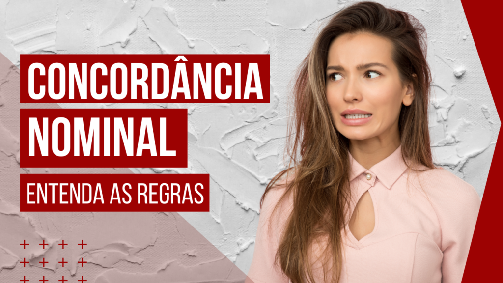 Concordância Nominal – exemplos, regras e exercícios