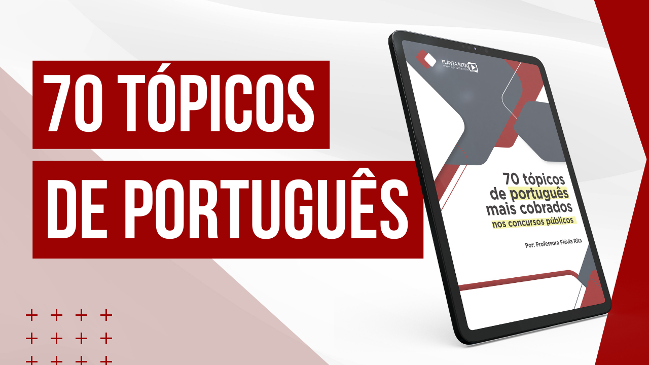 70 tópicos de Português que mais caem nos concursos públicos