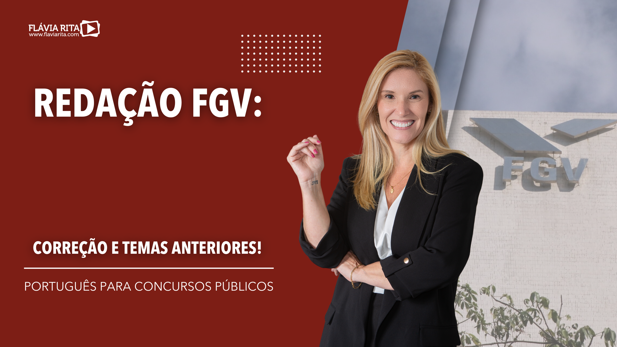 REDAÇÃO FGV - Correção e temas anteriores!
