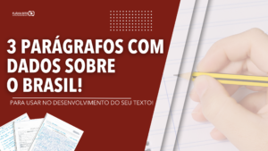 Parágrafos com dados sobre o Brasil