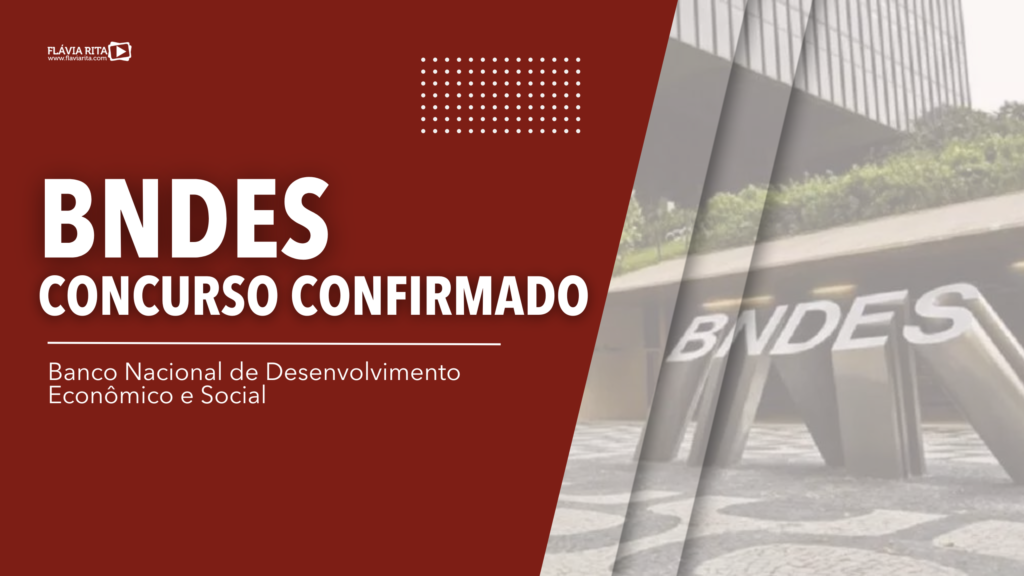 BNDES CONCURSO CONFIRMADO!