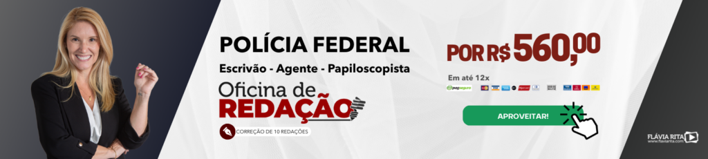 Curso de Redação para PF 2025 - Flavia Rita