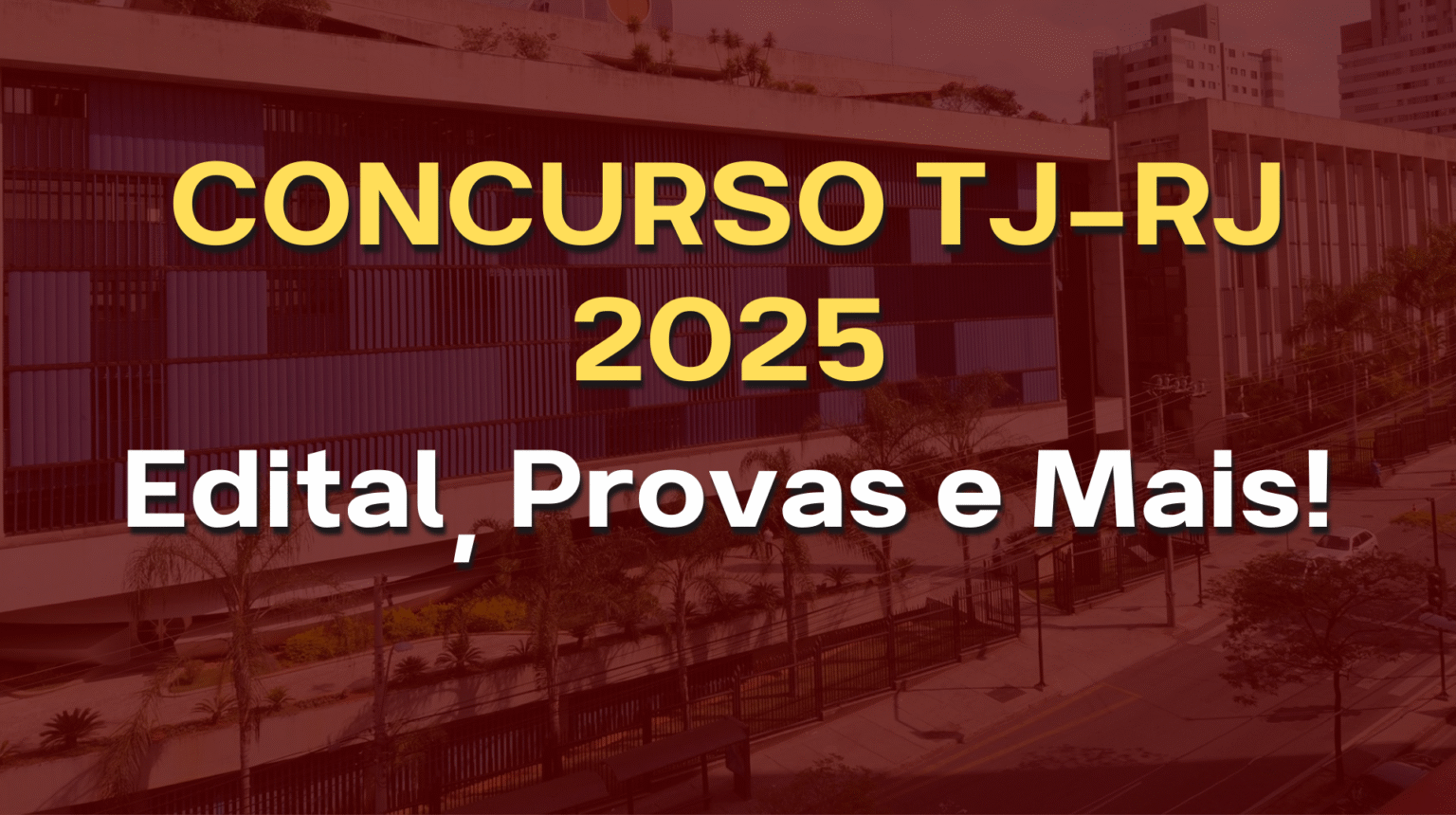 Concurso TJ-RJ 2025: Edital, Provas e Mais! - Blog Flávia Rita