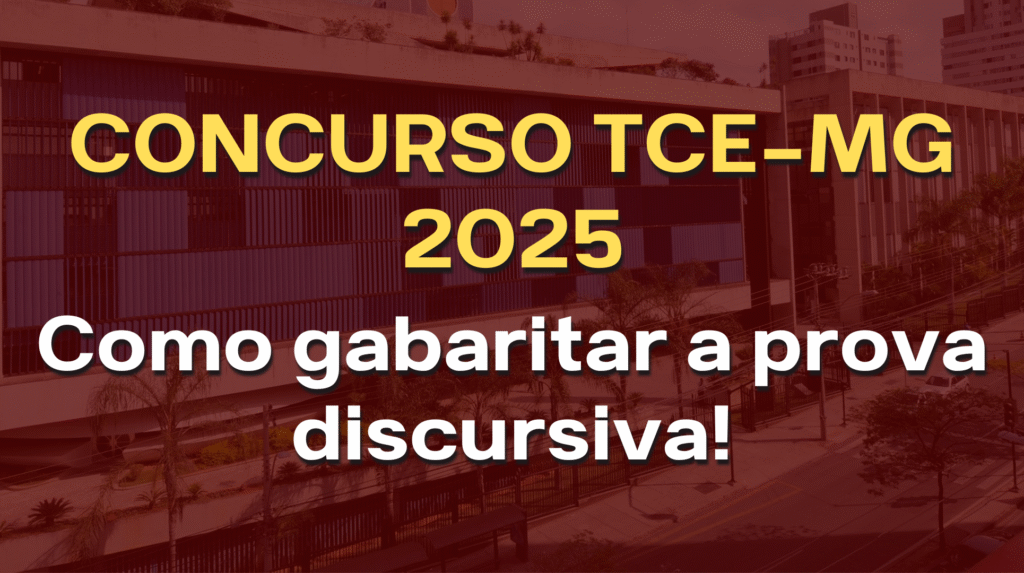 como gabaritar a prova discursiva do TCE-MG!