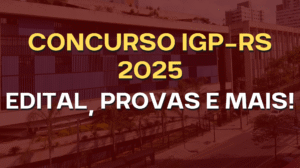 Concurso IGP-RS 2025