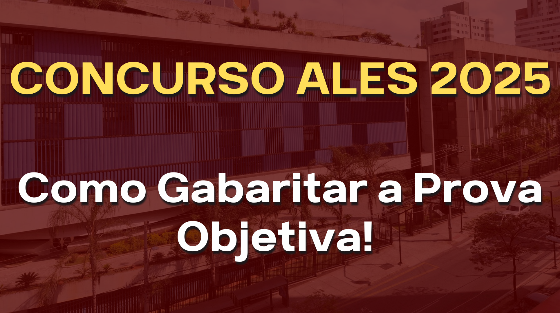 COMO GABARITAR LÍNGUA PORTUGUESA NA PROVA OBJETIVA DO CONCURSO ALES 2025