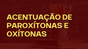 PAROXÍTONAS
