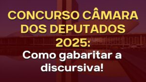 discursiva câmara dos deputados
