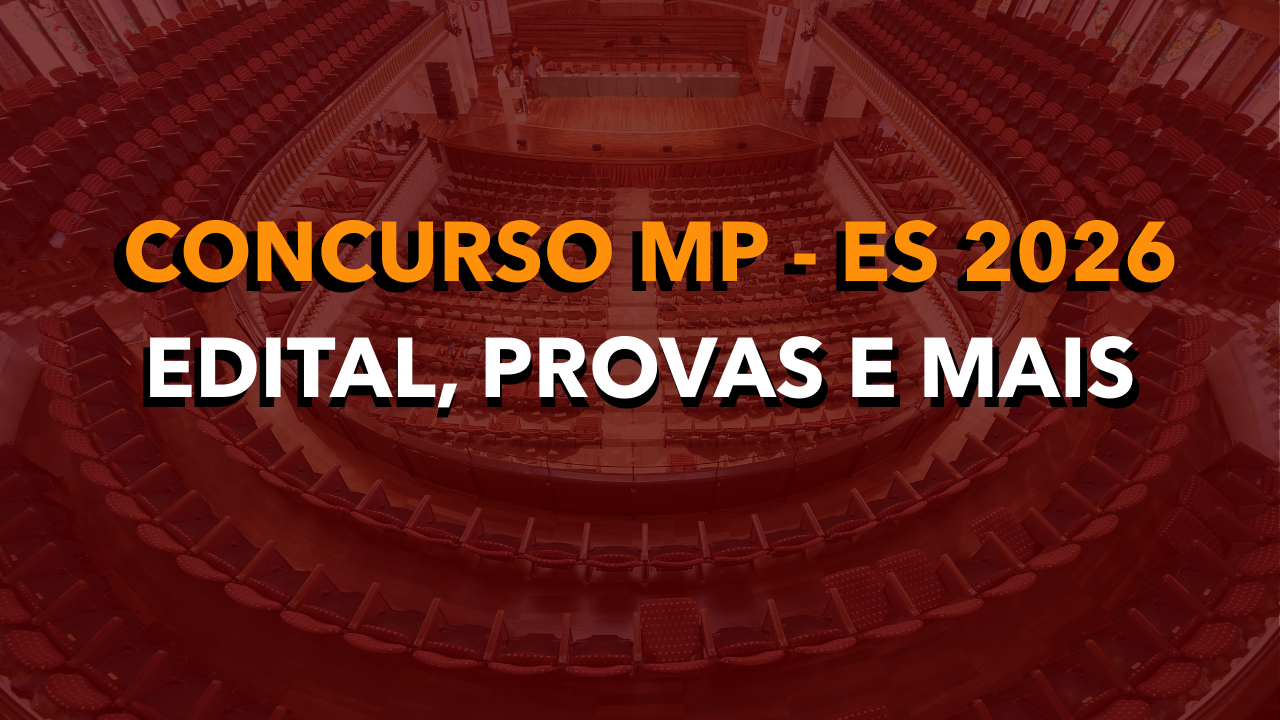 Concurso MP ES 2026: edital publicado com 60 vagas e salário de até R$ 10.453,81.
