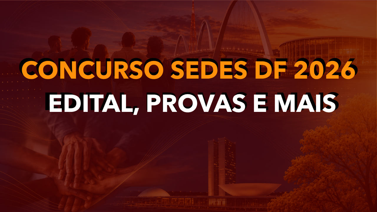 Concurso SEDES DF 2026