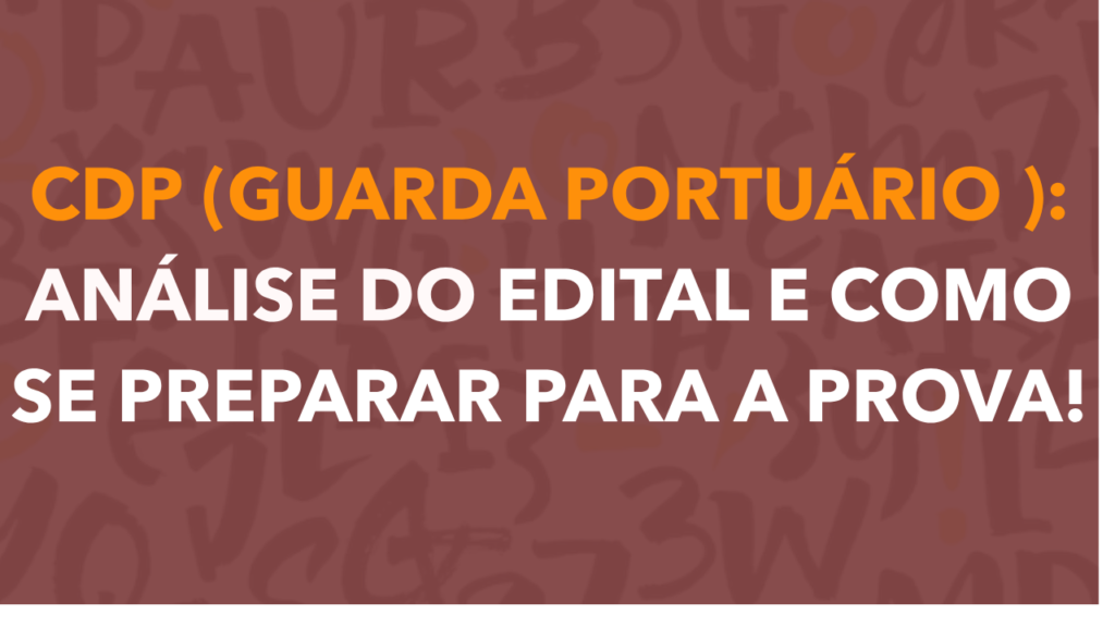 Capa: Concurso Guarda Portuário CDP 2026: Edital, Vagas, Salário e Guia Completo!