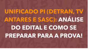 Capa: Concurso Unificado Piauí 2026: Guia Completo para DETRAN, TV Antares e SASC!
