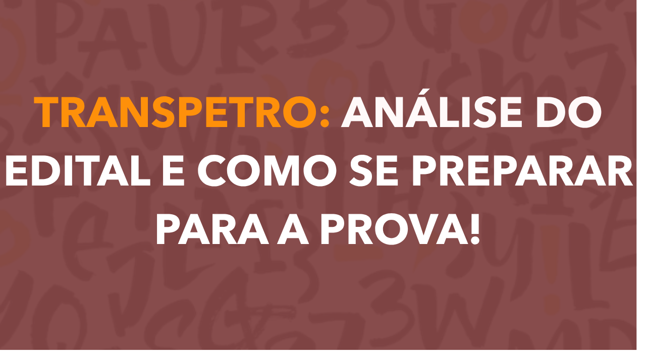 Capa: Concurso TRANSPETRO 2026: Edital Publicado! Salários de até R$ 15 mil e 4.171 Vagas!